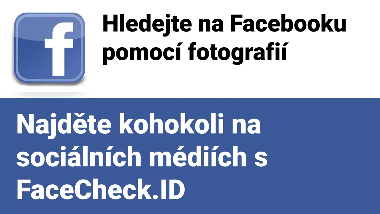 Vyhledávání na Facebooku podle fotografie