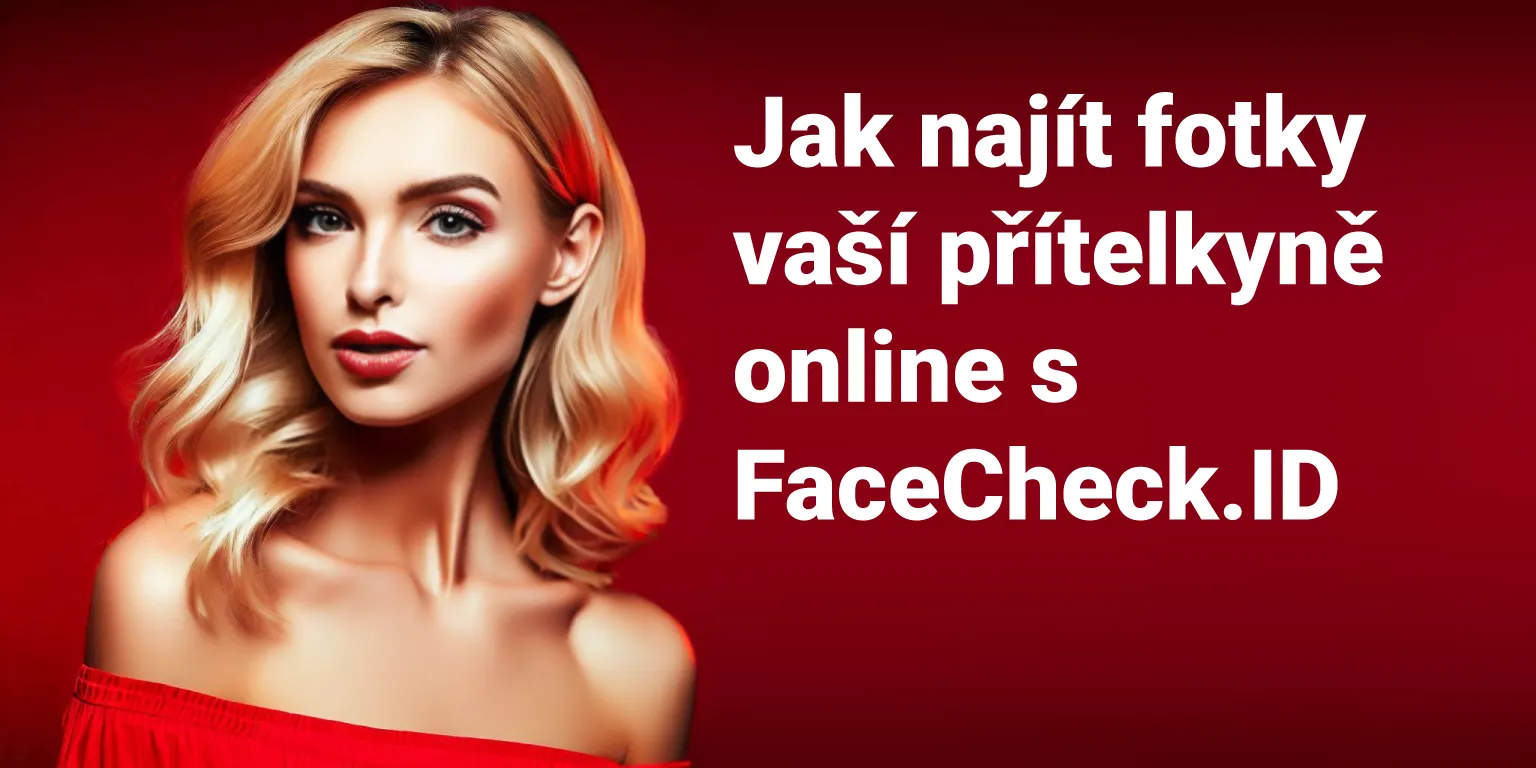 Jak najít fotky vaší přítelkyně na internetu Jak najít fotky vaší přítelkyně na internetu