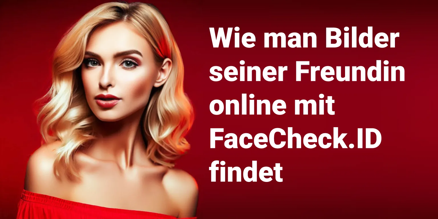Wie man Bilder Ihrer Freundin online findet Wie man Bilder Ihrer Freundin online findet