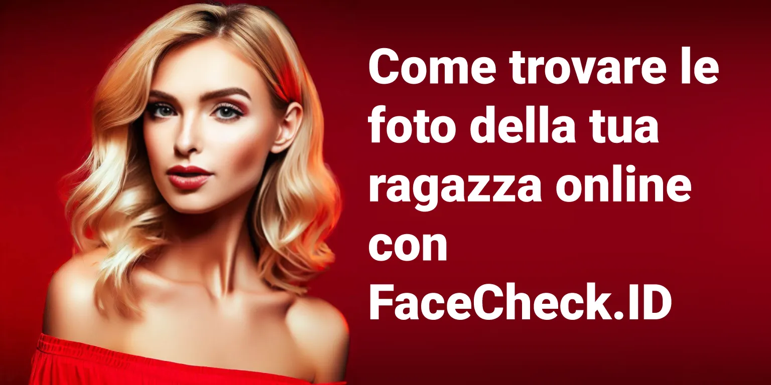 Come trovare le foto della tua ragazza online Come trovare le foto della tua ragazza online