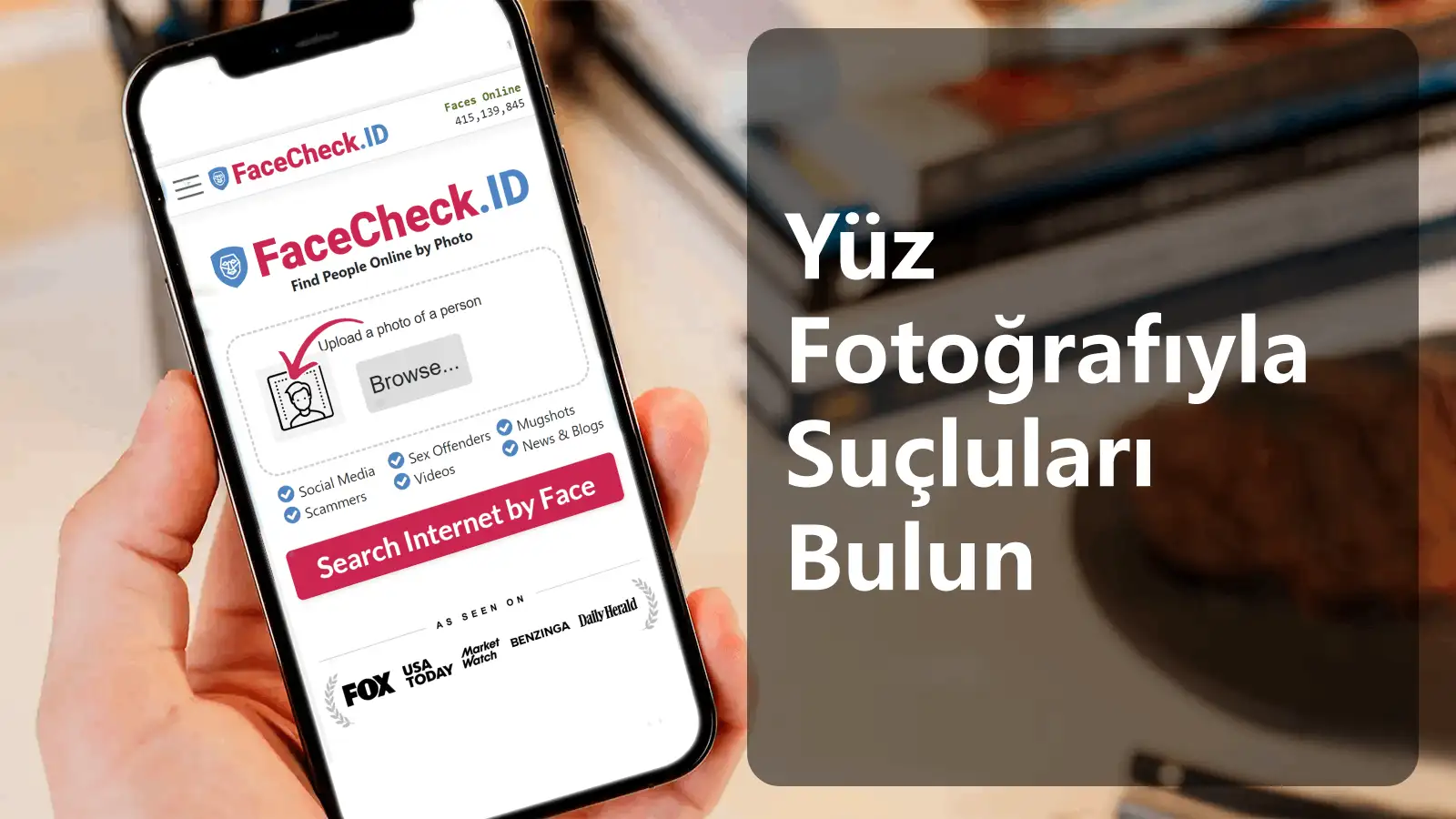 Yüz Fotoğrafına Göre Suçluları Bulun