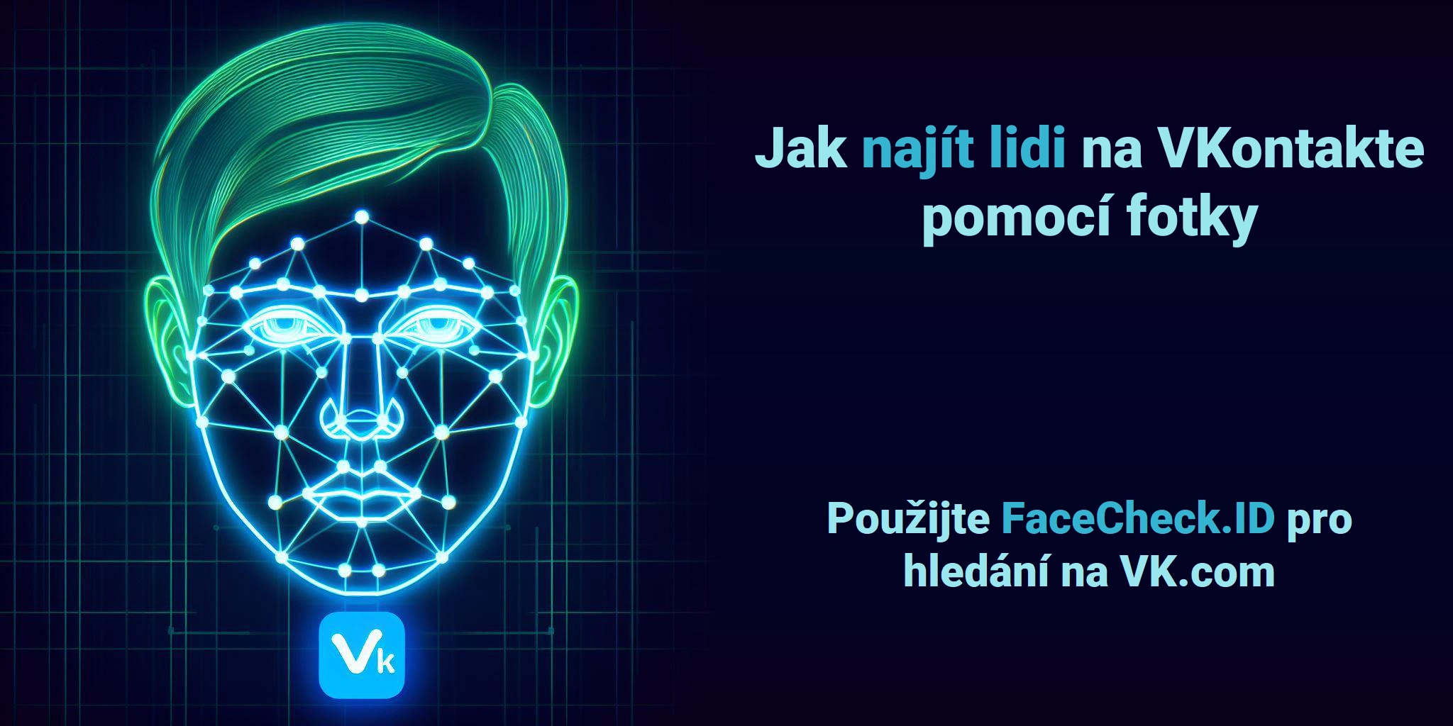 Jak najít lidi na VKontakte pomocí fotky Použijte FaceCheck.ID pro hledání na VK.com