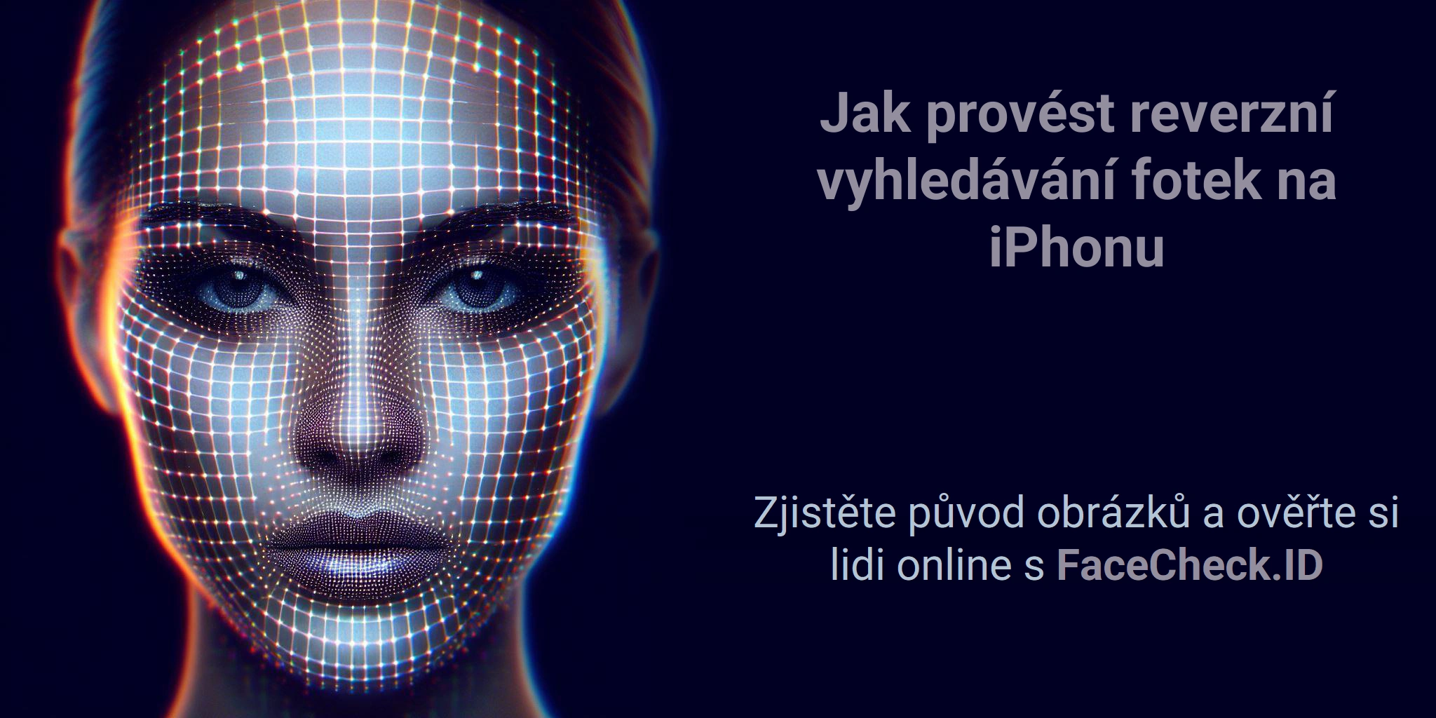 Jak provést reverzní vyhledávání fotek na iPhonu - Zjistěte původ obrázků a ověřte si lidi online s FaceCheck.ID