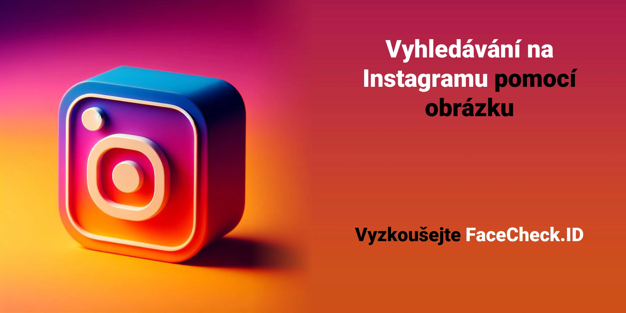Vyhledávání na Instagramu pomocí obrázku - Vyzkoušejte FaceCheck.ID