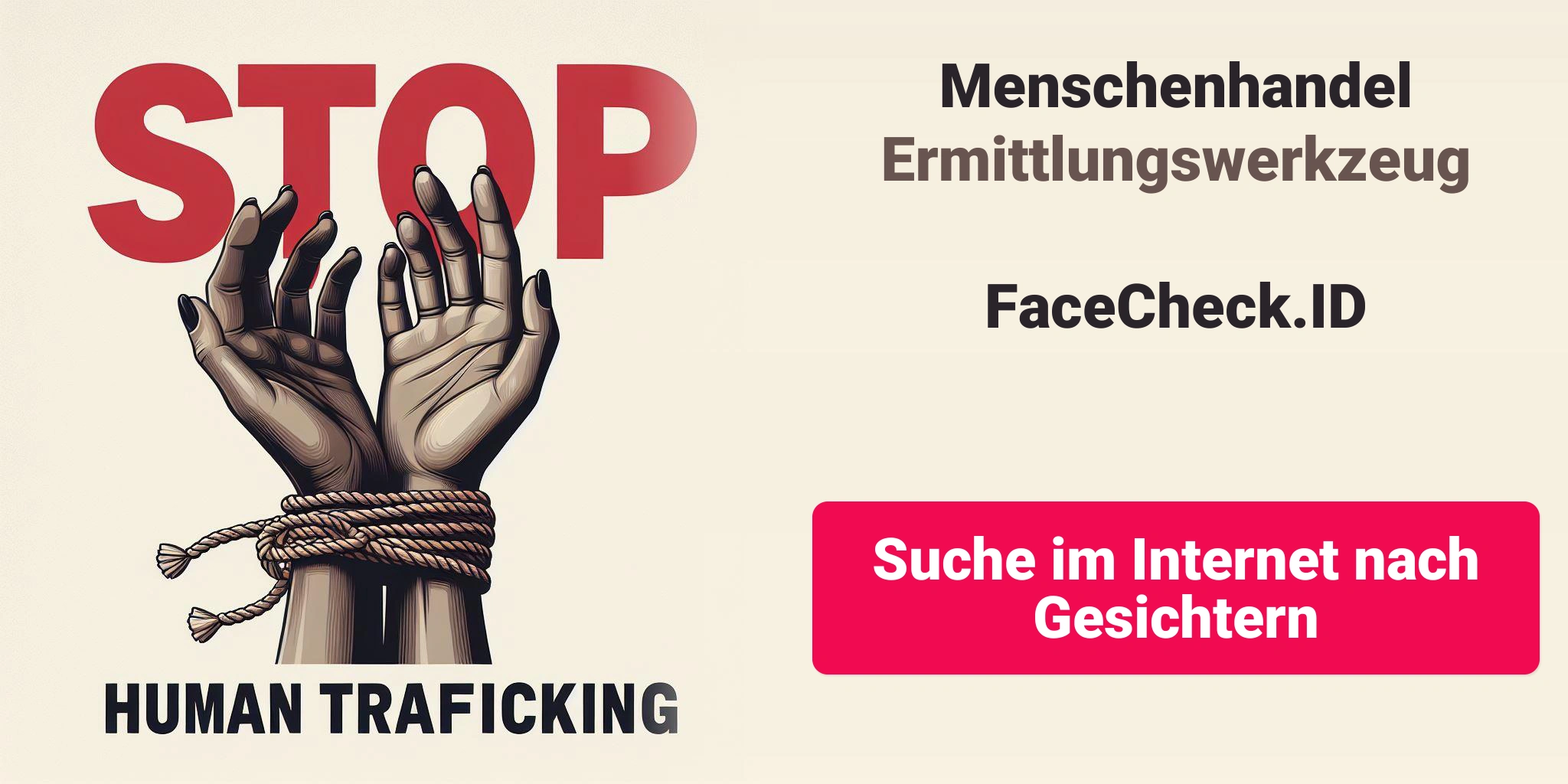 Menschenhandel ErmittlungswerkzeugFaceCheck.ID Suche im Internet nach Gesichtern