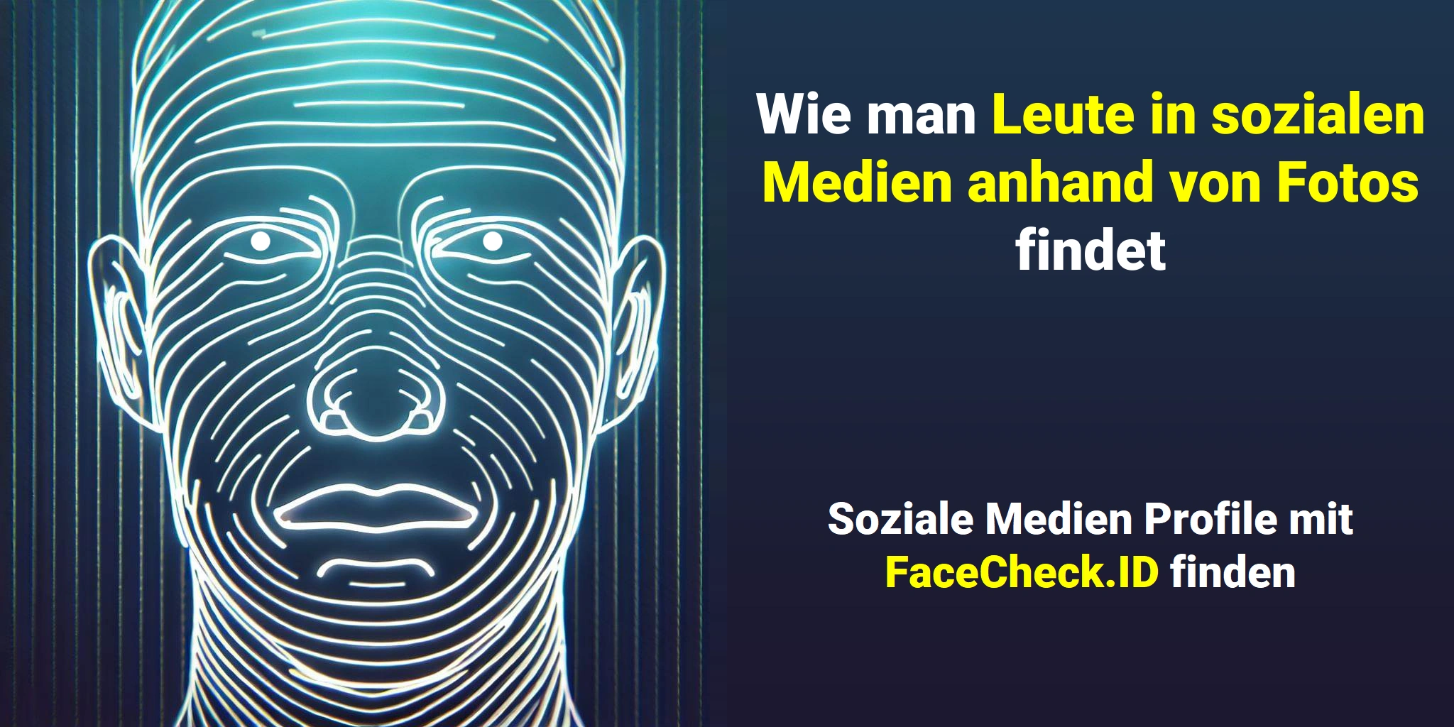 Wie man Leute in sozialen Medien anhand von Fotos findet Soziale Medien Profile mit FaceCheck.ID finden