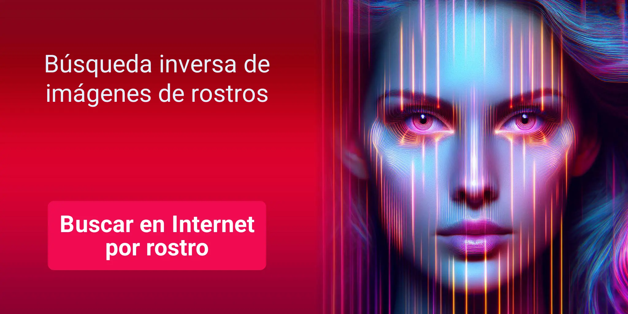 Búsqueda inversa de imágenes de rostros - Buscar en Internet por rostro