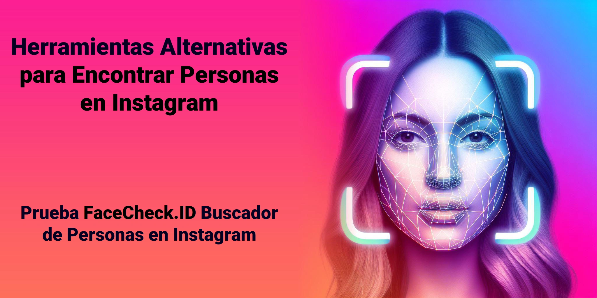 Herramientas Alternativas para Encontrar Personas en Instagram - Prueba FaceCheck.ID Buscador de Personas en Instagram