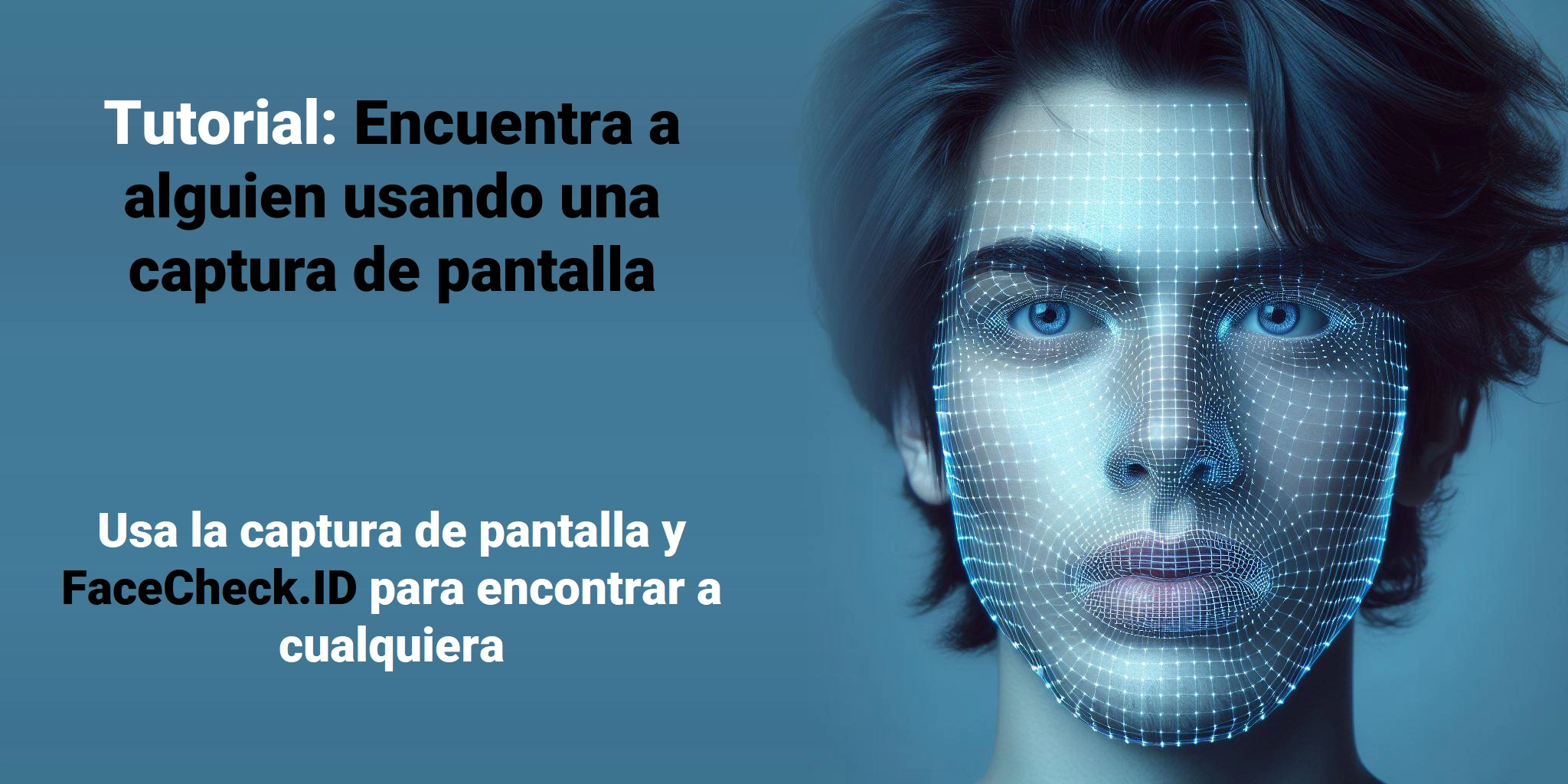 Tutorial: Encuentra a alguien usando una captura de pantalla - Usa la captura de pantalla y FaceCheck.ID para encontrar a cualquiera