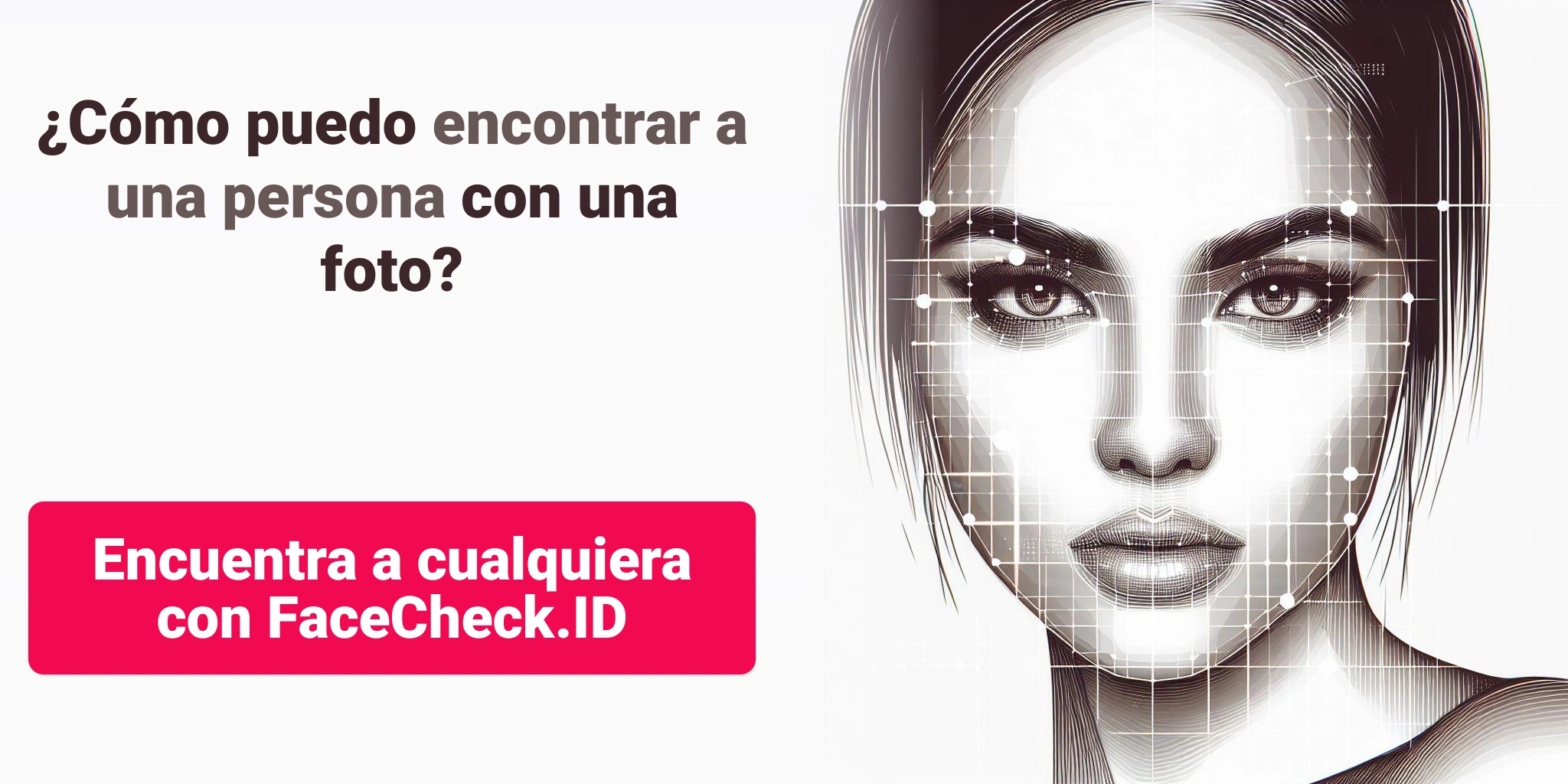 ¿Cómo puedo encontrar a una persona con una foto? - Encuentra a cualquiera con FaceCheck.ID