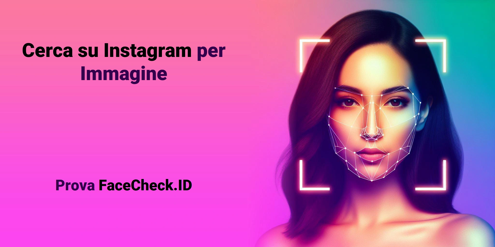 Cerca su Instagram per Immagine - Prova FaceCheck.ID