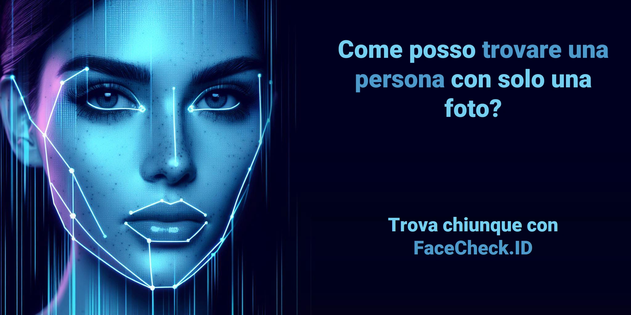 Come posso trovare una persona con solo una foto? - Trova chiunque con FaceCheck.ID