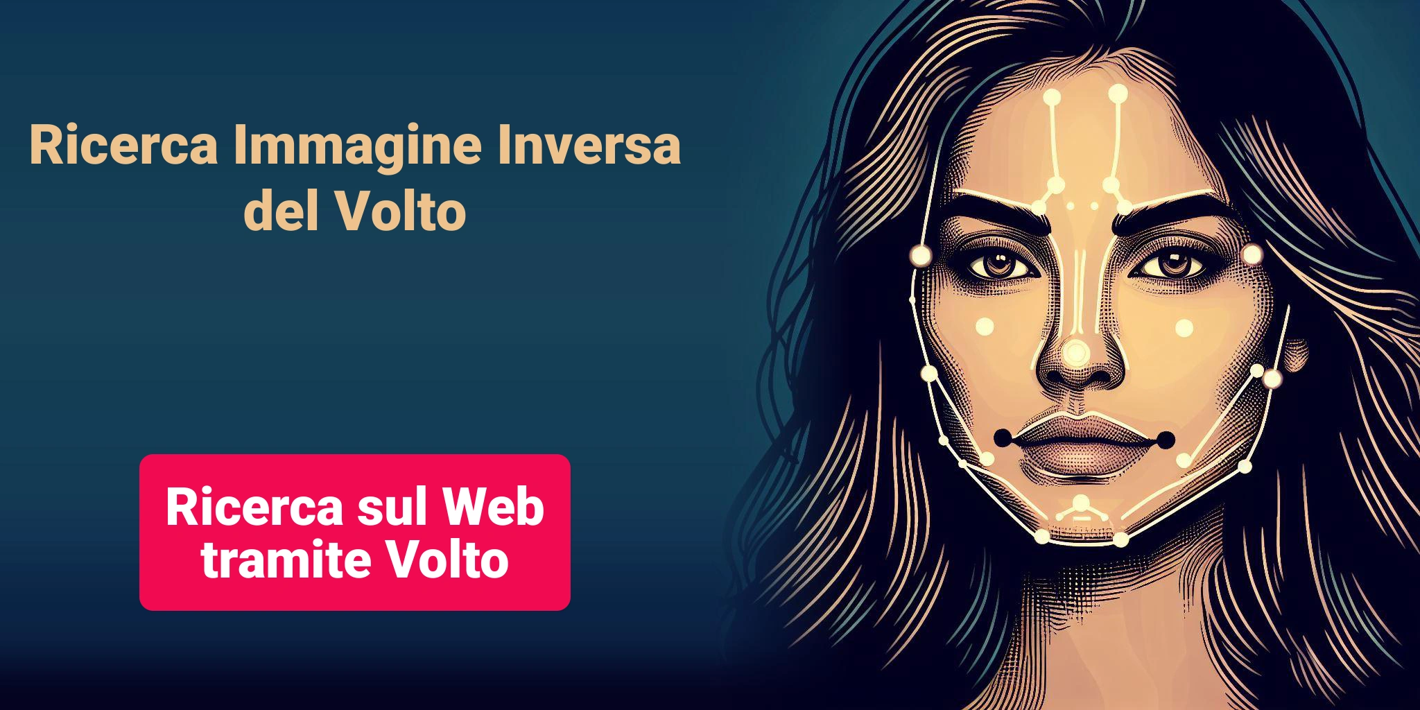 Ricerca Immagine Inversa del Volto - Ricerca sul Web tramite Volto