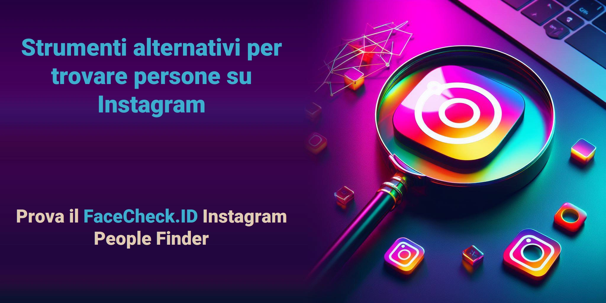 Strumenti alternativi per trovare persone su Instagram - Prova il FaceCheck.ID Instagram People Finder