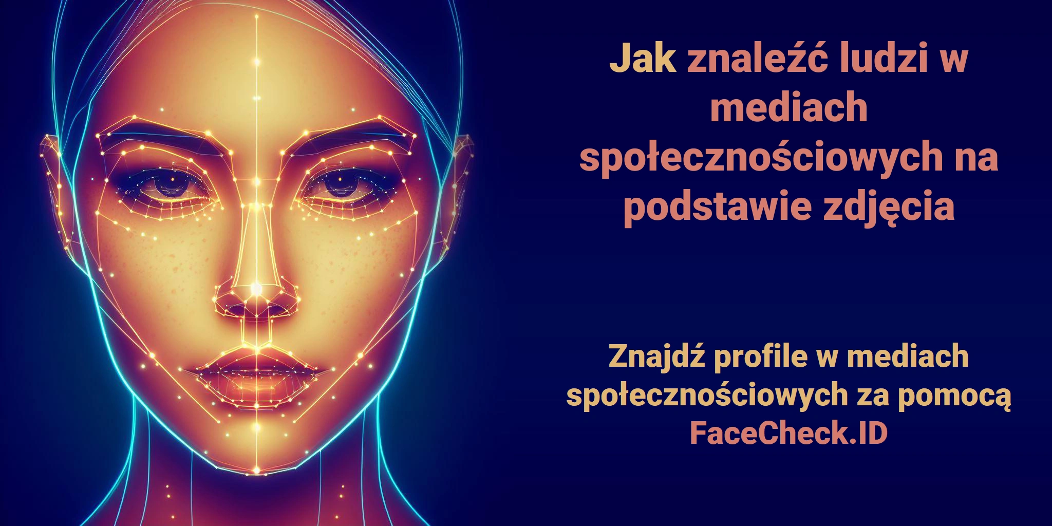 Jak znaleźć ludzi w mediach społecznościowych na podstawie zdjęcia Znajdź profile w mediach społecznościowych za pomocą FaceCheck.ID