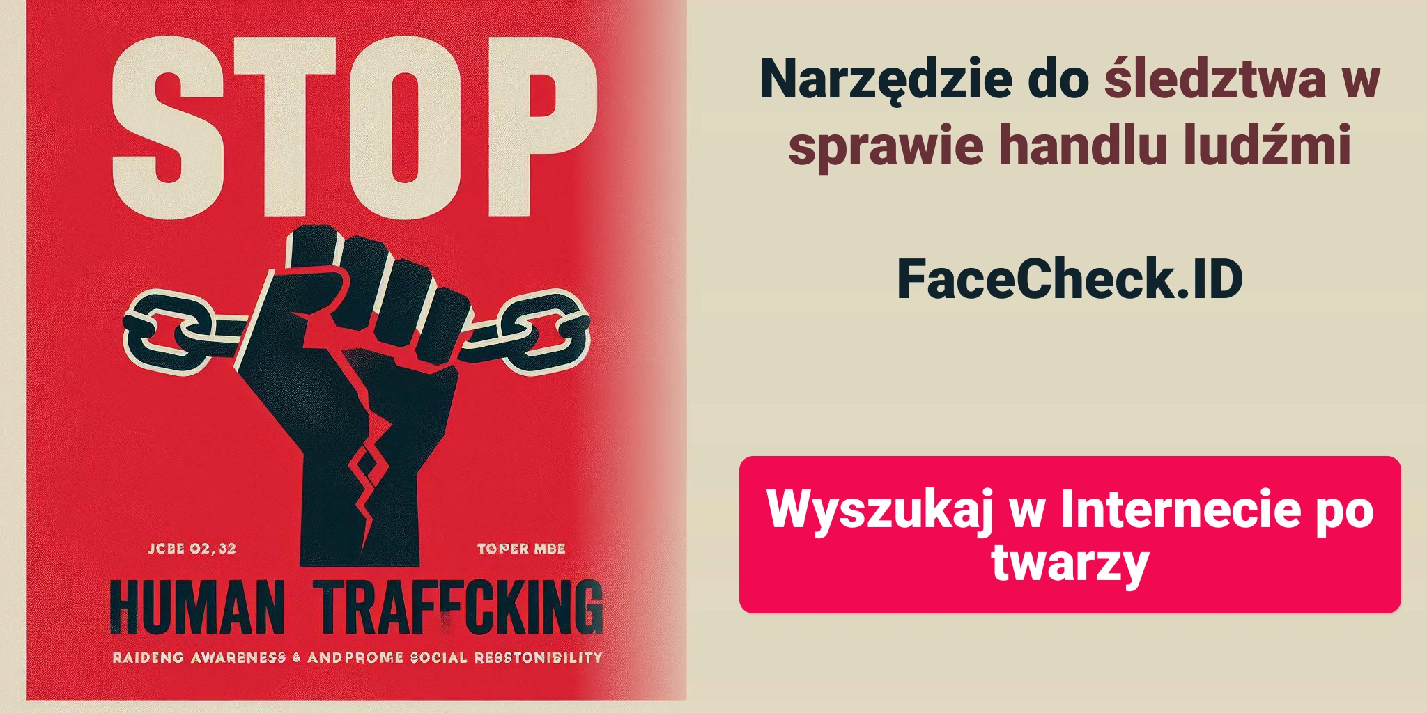 Narzędzie do śledztwa w sprawie handlu ludźmiFaceCheck.ID Wyszukaj w Internecie po twarzy