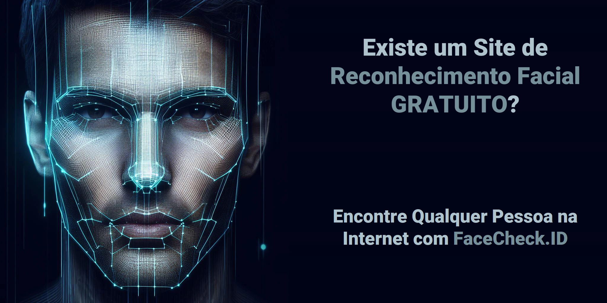 Existe um Site de Reconhecimento Facial GRATUITO? Encontre Qualquer Pessoa na Internet com FaceCheck.ID
