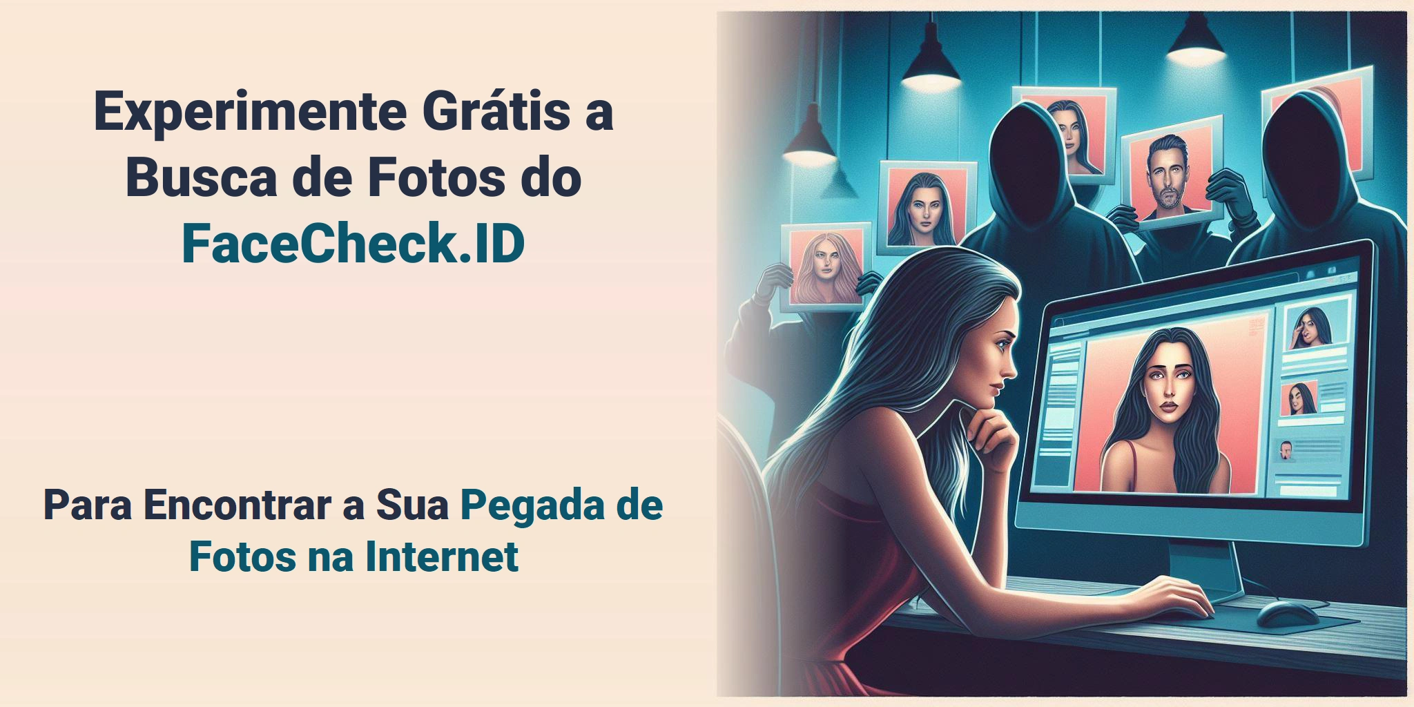 Experimente Grátis a Busca de Fotos do FaceCheck.ID - Para Encontrar a Sua Pegada de Fotos na Internet