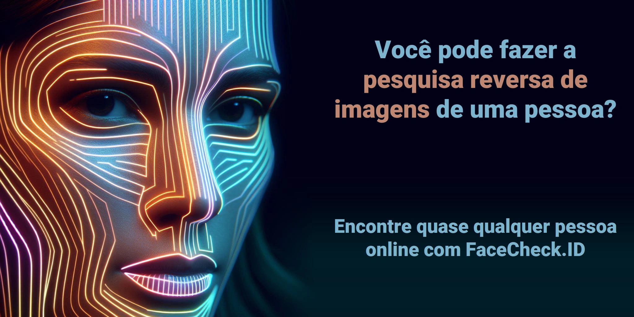 Você pode fazer a pesquisa reversa de imagens de uma pessoa? Encontre quase qualquer pessoa online com FaceCheck.ID