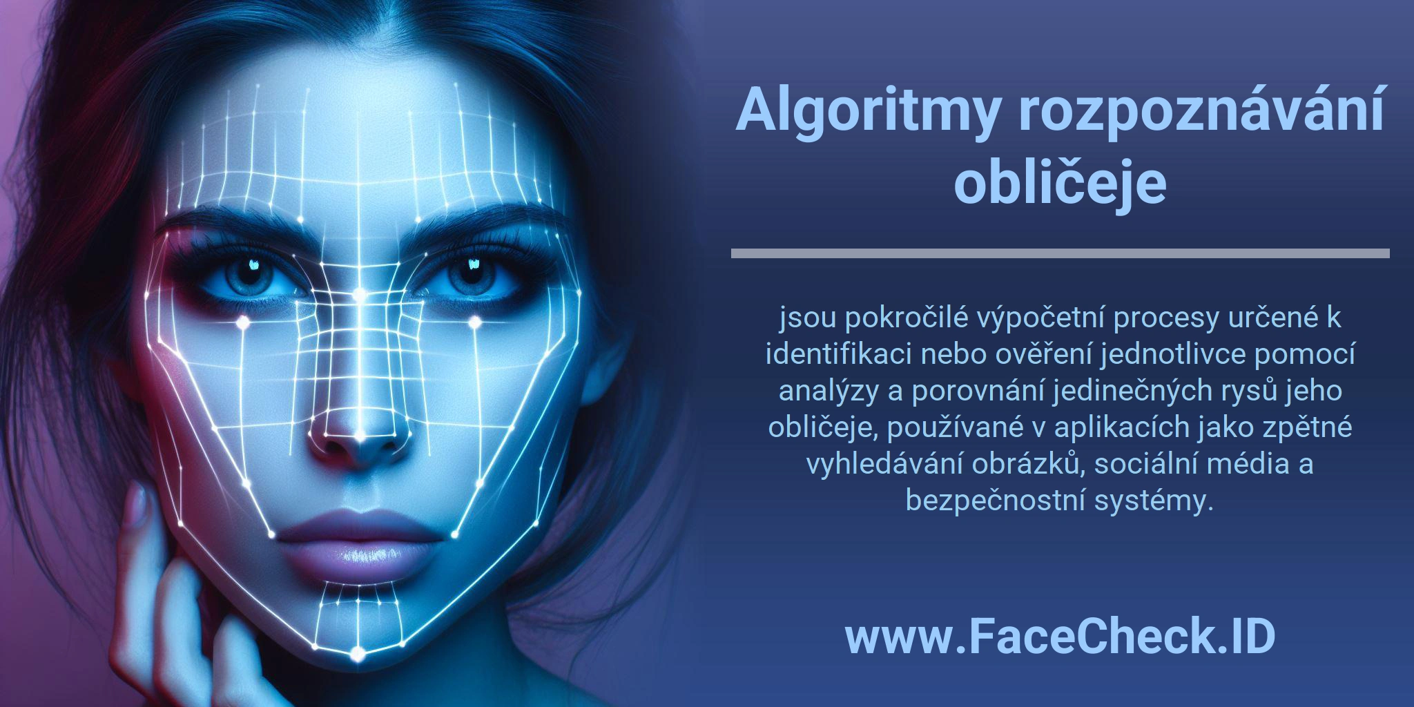 Algoritmy rozpoznávání obličeje jsou pokročilé výpočetní procesy určené k identifikaci nebo ověření jednotlivce pomocí analýzy a porovnání jedinečných rysů jeho obličeje, používané v aplikacích jako zpětné vyhledávání obrázků, sociální média a bezpečnostní systémy.