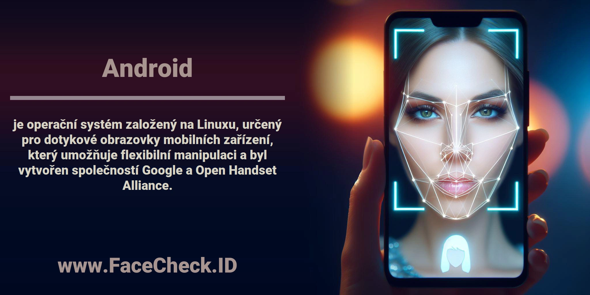 <b>Android</b> je operační systém založený na Linuxu, určený pro dotykové obrazovky mobilních zařízení, který umožňuje flexibilní manipulaci a byl vytvořen společností Google a Open Handset Alliance.
