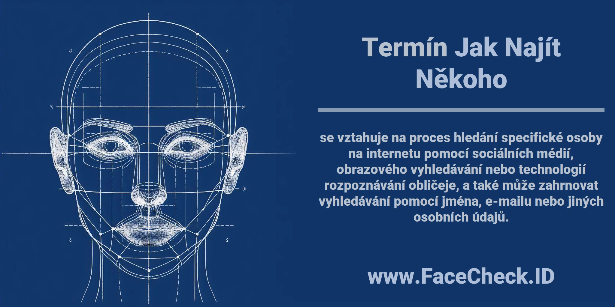 Termín <b>Jak Najít Někoho</b> se vztahuje na proces hledání specifické osoby na internetu pomocí sociálních médií, obrazového vyhledávání nebo technologií rozpoznávání obličeje, a také může zahrnovat vyhledávání pomocí jména, e-mailu nebo jiných osobních údajů.
