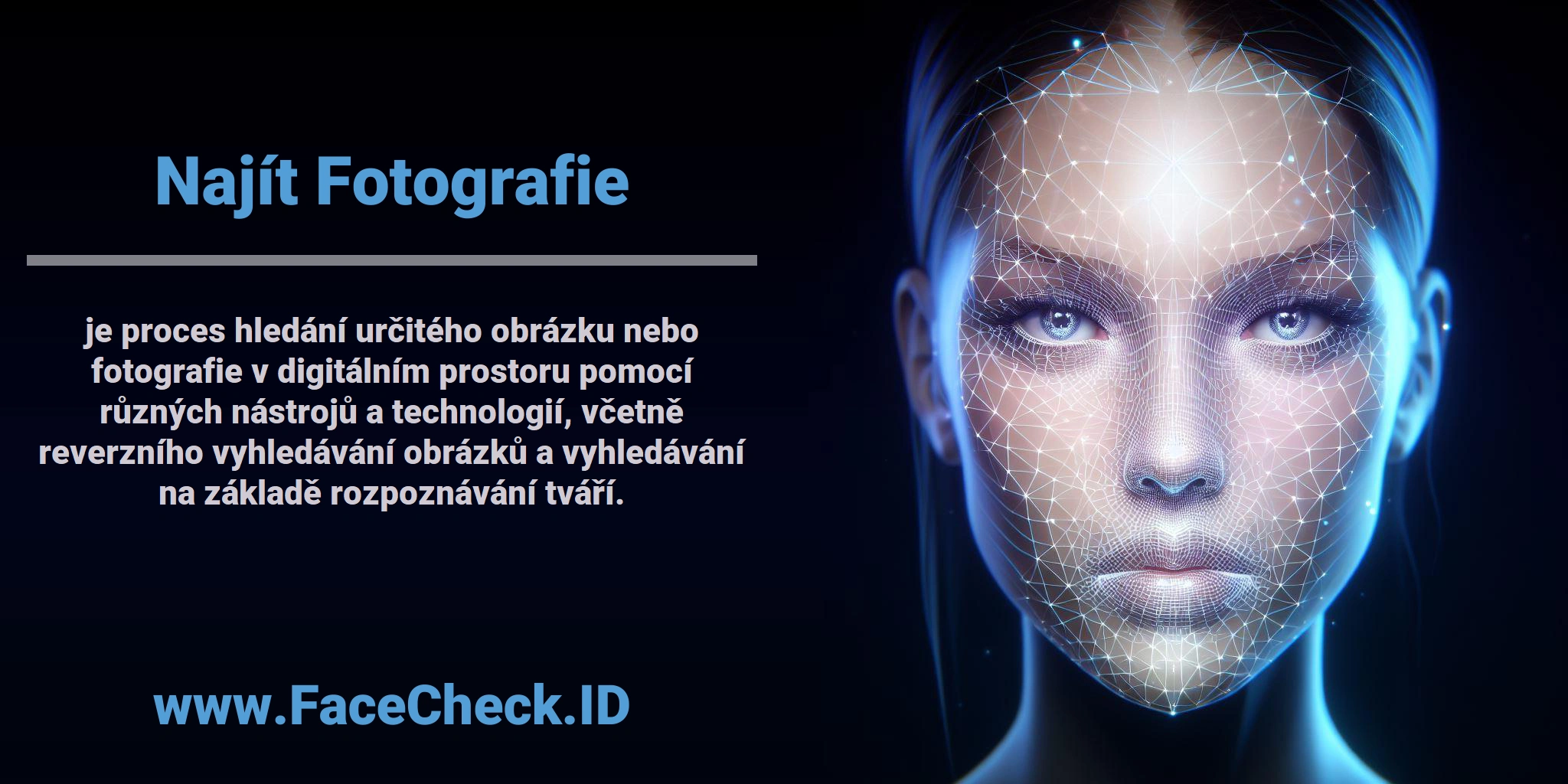 <b>Najít Fotografie</b> je proces hledání určitého obrázku nebo fotografie v digitálním prostoru pomocí různých nástrojů a technologií, včetně reverzního vyhledávání obrázků a vyhledávání na základě rozpoznávání tváří.