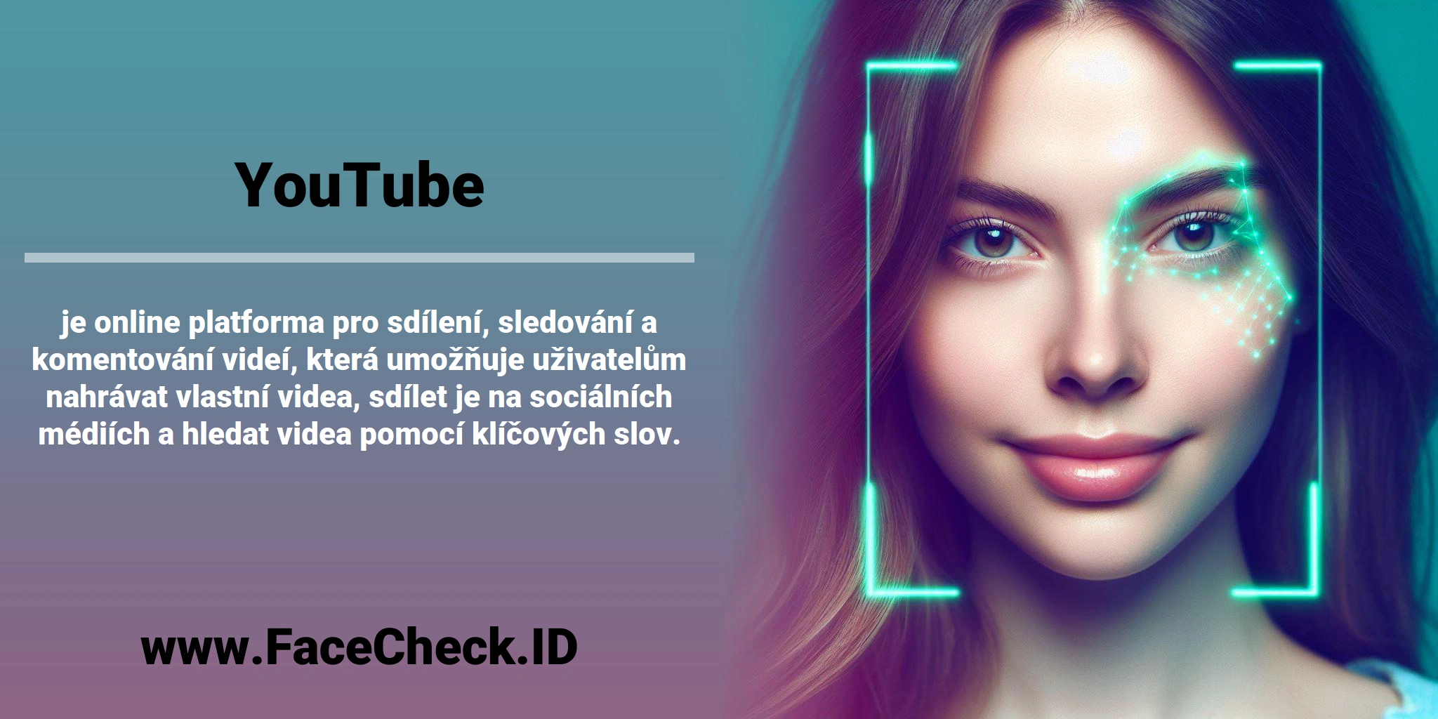<b>YouTube</b> je online platforma pro sdílení, sledování a komentování videí, která umožňuje uživatelům nahrávat vlastní videa, sdílet je na sociálních médiích a hledat videa pomocí klíčových slov.