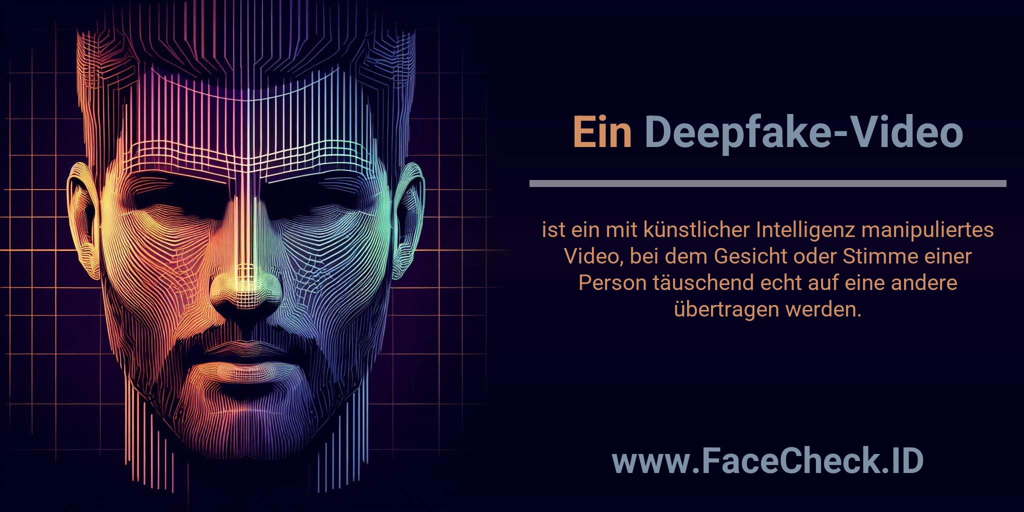 Ein Deepfake-Video ist ein mit künstlicher Intelligenz manipuliertes Video, bei dem Gesicht oder Stimme einer Person täuschend echt auf eine andere übertragen werden.