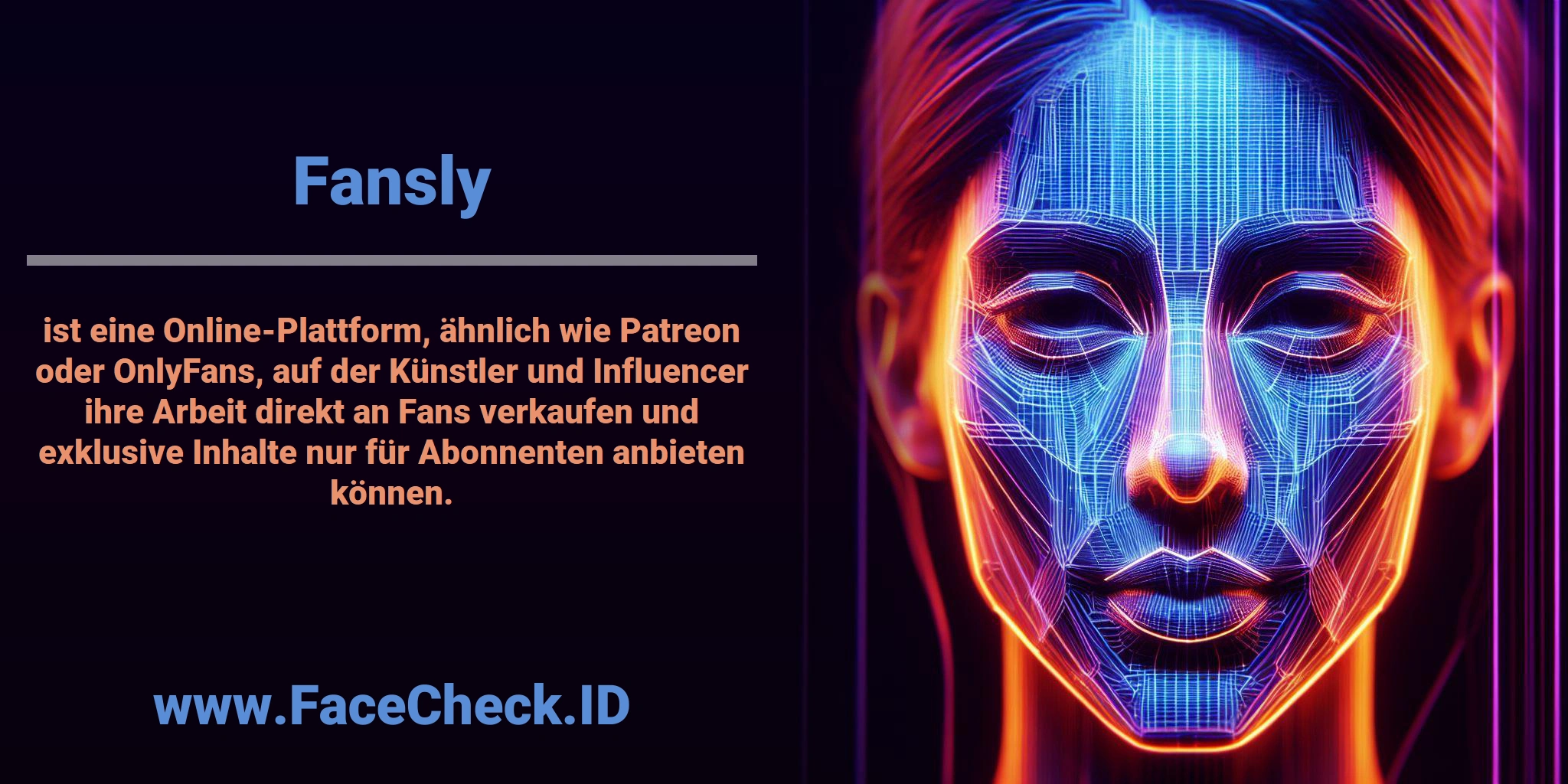 <b>Fansly</b> ist eine Online-Plattform, ähnlich wie Patreon oder OnlyFans, auf der Künstler und Influencer ihre Arbeit direkt an Fans verkaufen und exklusive Inhalte nur für Abonnenten anbieten können.