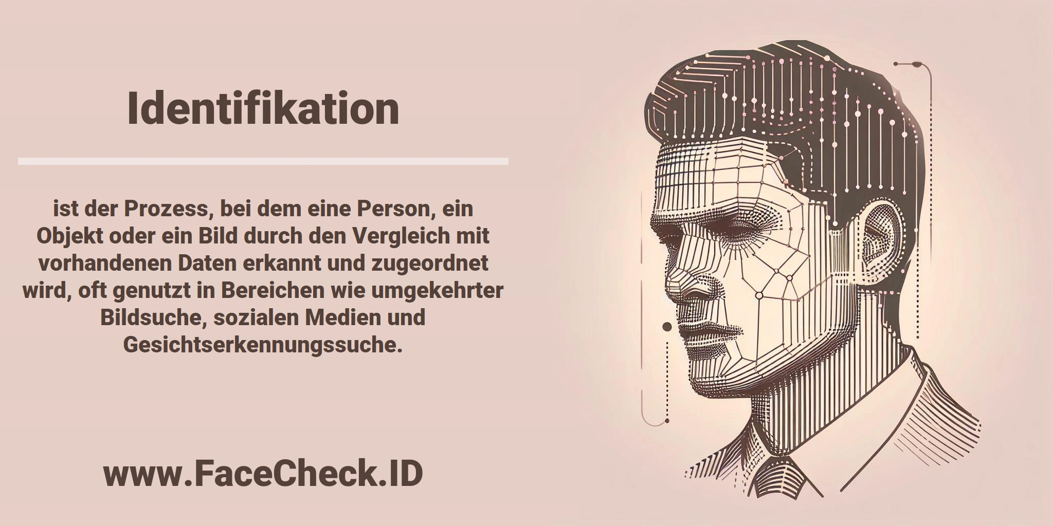 <b>Identifikation</b> ist der Prozess, bei dem eine Person, ein Objekt oder ein Bild durch den Vergleich mit vorhandenen Daten erkannt und zugeordnet wird, oft genutzt in Bereichen wie umgekehrter Bildsuche, sozialen Medien und Gesichtserkennungssuche.