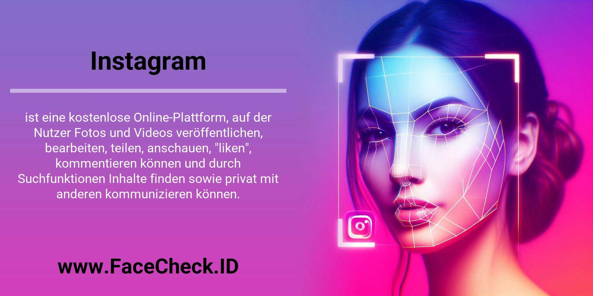 Instagram ist eine kostenlose Online-Plattform, auf der Nutzer Fotos und Videos veröffentlichen, bearbeiten, teilen, anschauen, 