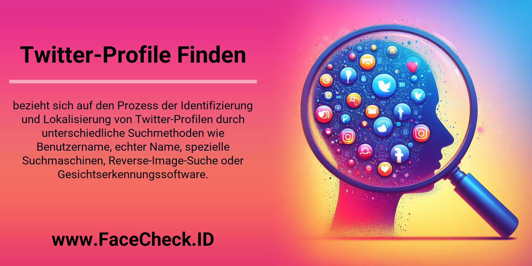 Twitter-Profile Finden bezieht sich auf den Prozess der Identifizierung und Lokalisierung von Twitter-Profilen durch unterschiedliche Suchmethoden wie Benutzername, echter Name, spezielle Suchmaschinen, Reverse-Image-Suche oder Gesichtserkennungssoftware.
