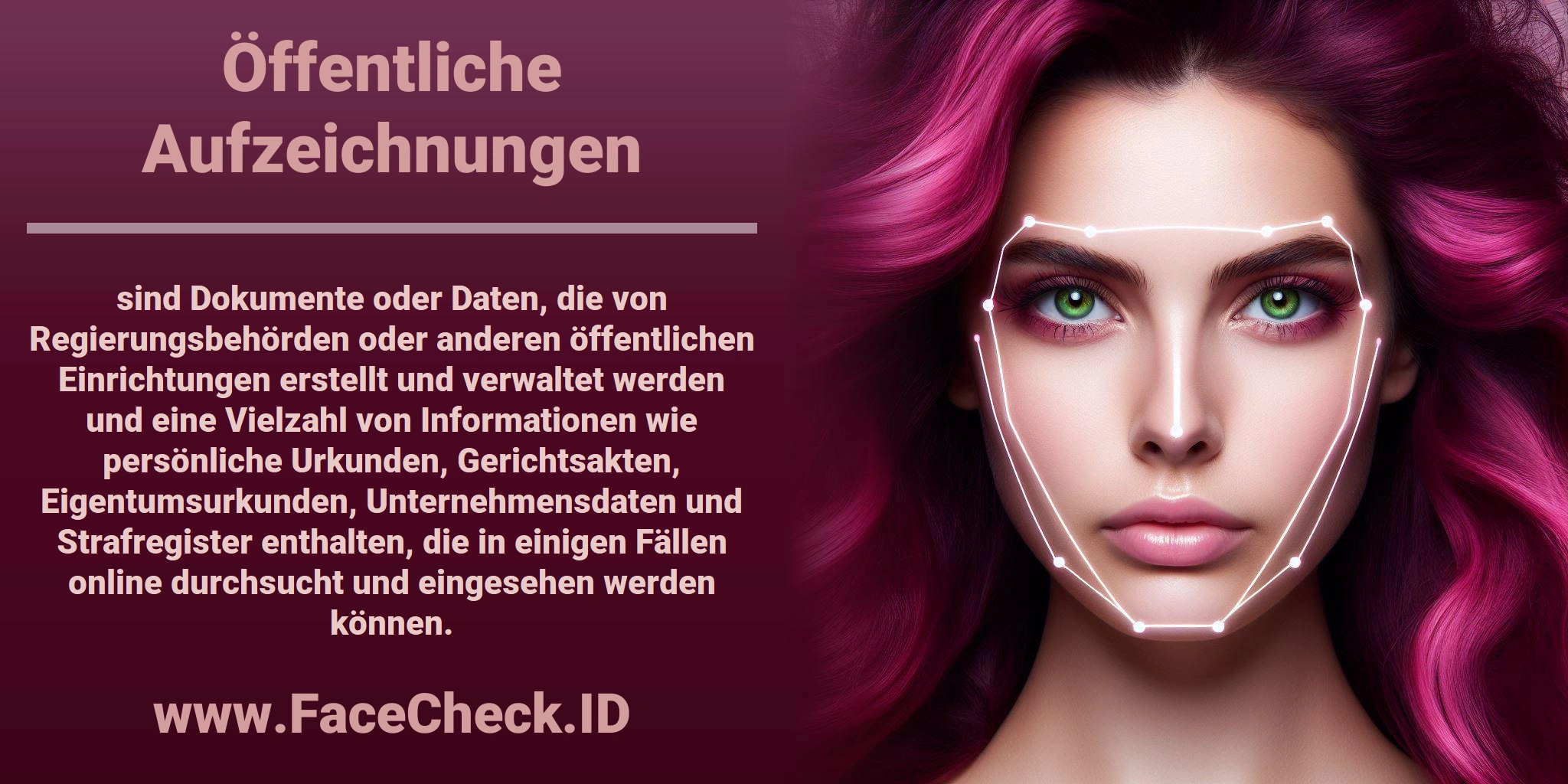 <b>Öffentliche Aufzeichnungen</b> sind Dokumente oder Daten, die von Regierungsbehörden oder anderen öffentlichen Einrichtungen erstellt und verwaltet werden und eine Vielzahl von Informationen wie persönliche Urkunden, Gerichtsakten, Eigentumsurkunden, Unternehmensdaten und Strafregister enthalten, die in einigen Fällen online durchsucht und eingesehen werden können.