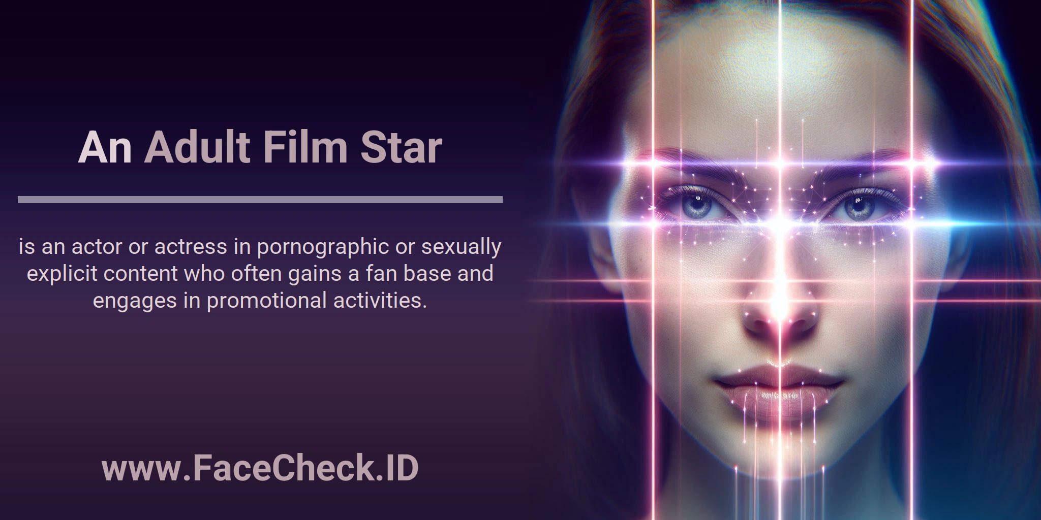 An Adult Film Star is an actor or actress in pornographic or sexually explicit content who often gains a fan base and engages in promotional activities.