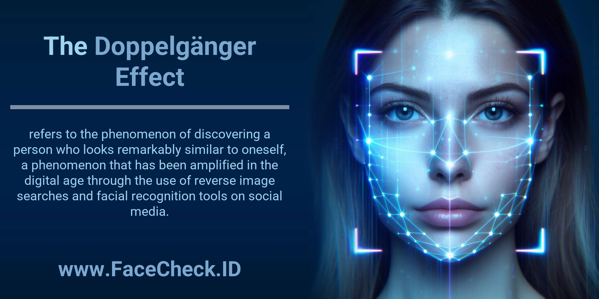 The Doppelgänger Effect refers to the phenomenon of discovering a person who looks remarkably similar to oneself, a phenomenon that has been amplified in the digital age through the use of reverse image searches and facial recognition tools on social media.