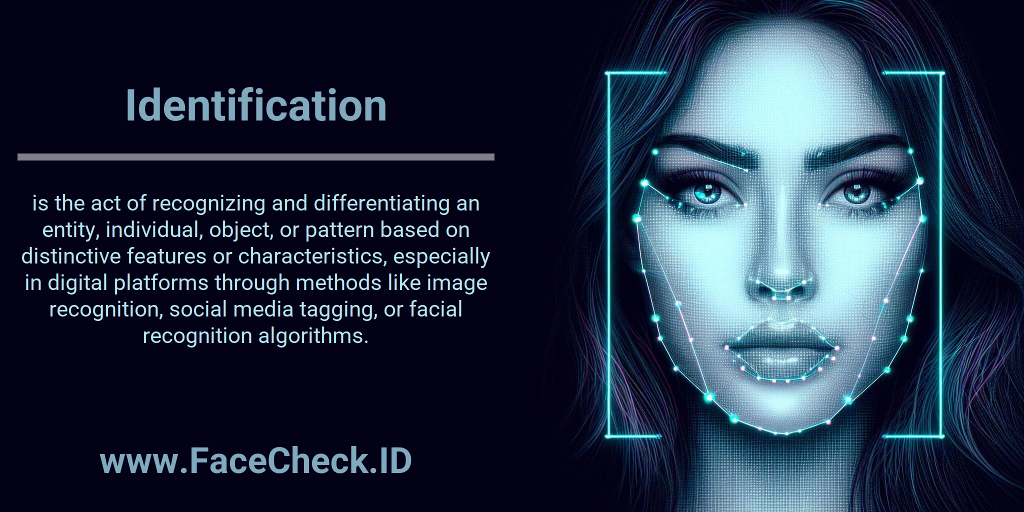 Identification is the act of recognizing and differentiating an entity, individual, object, or pattern based on distinctive features or characteristics, especially in digital platforms through methods like image recognition, social media tagging, or facial recognition algorithms.
