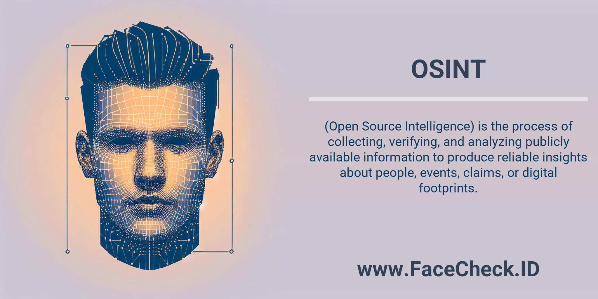 OSINT (Open Source Intelligence) is the process of collecting, verifying, and analyzing publicly available information to produce reliable insights about people, events, claims, or digital footprints.