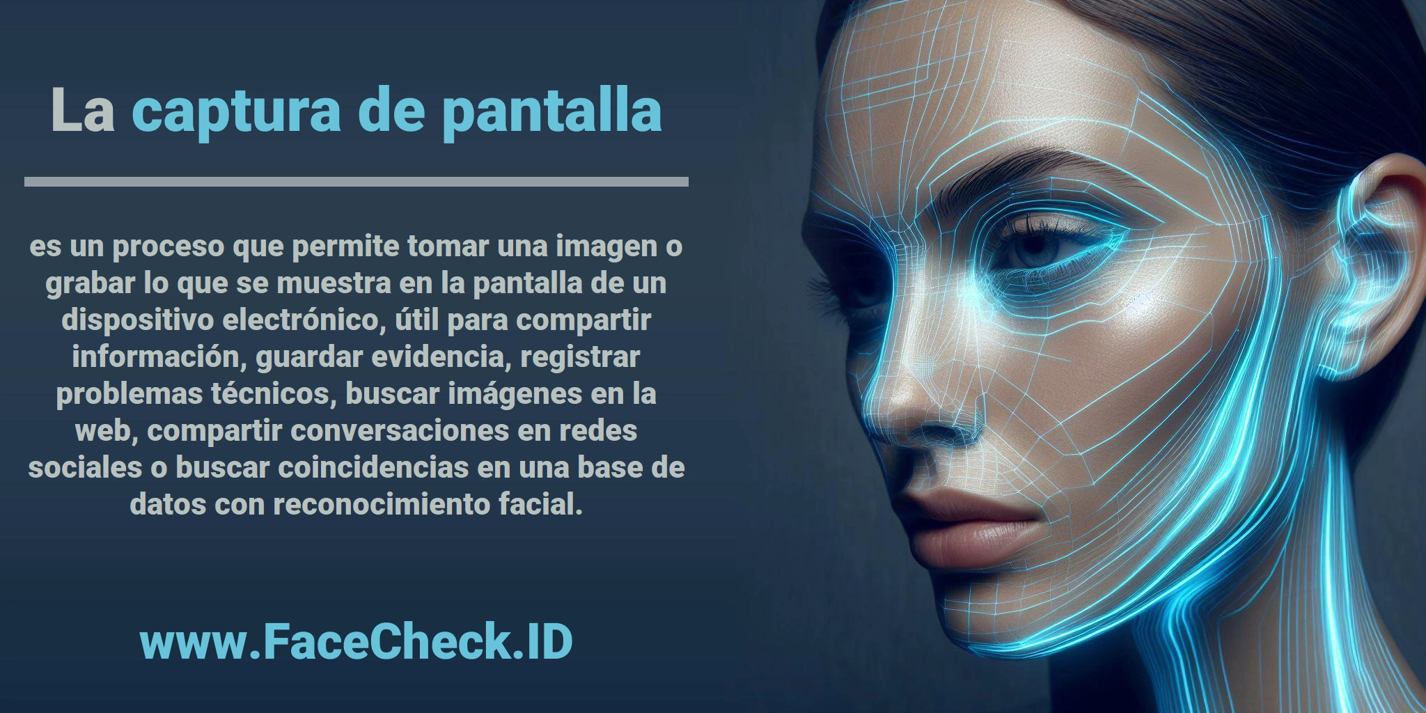 La <b>captura de pantalla</b> es un proceso que permite tomar una imagen o grabar lo que se muestra en la pantalla de un dispositivo electrónico, útil para compartir información, guardar evidencia, registrar problemas técnicos, buscar imágenes en la web, compartir conversaciones en redes sociales o buscar coincidencias en una base de datos con reconocimiento facial.
