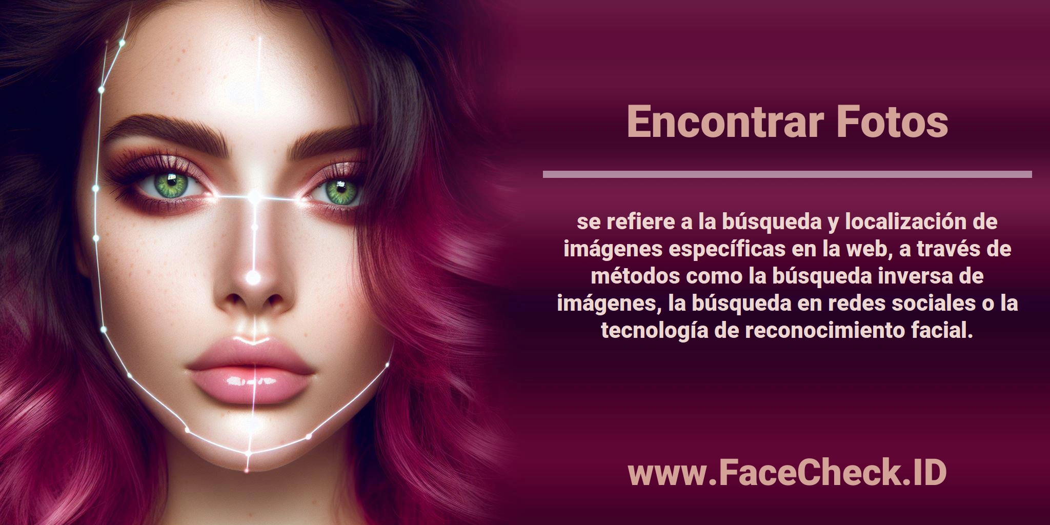 <b>Encontrar Fotos</b> se refiere a la búsqueda y localización de imágenes específicas en la web, a través de métodos como la búsqueda inversa de imágenes, la búsqueda en redes sociales o la tecnología de reconocimiento facial.