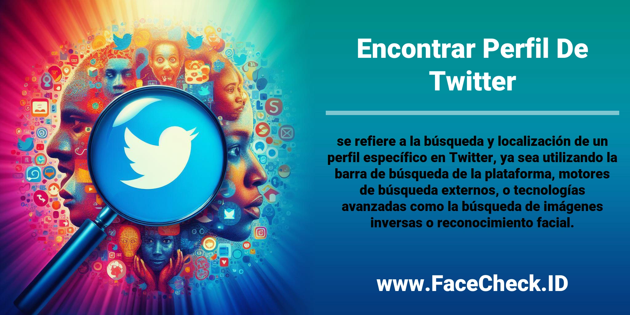 <b>Encontrar Perfil De Twitter</b> se refiere a la búsqueda y localización de un perfil específico en Twitter, ya sea utilizando la barra de búsqueda de la plataforma, motores de búsqueda externos, o tecnologías avanzadas como la búsqueda de imágenes inversas o reconocimiento facial.