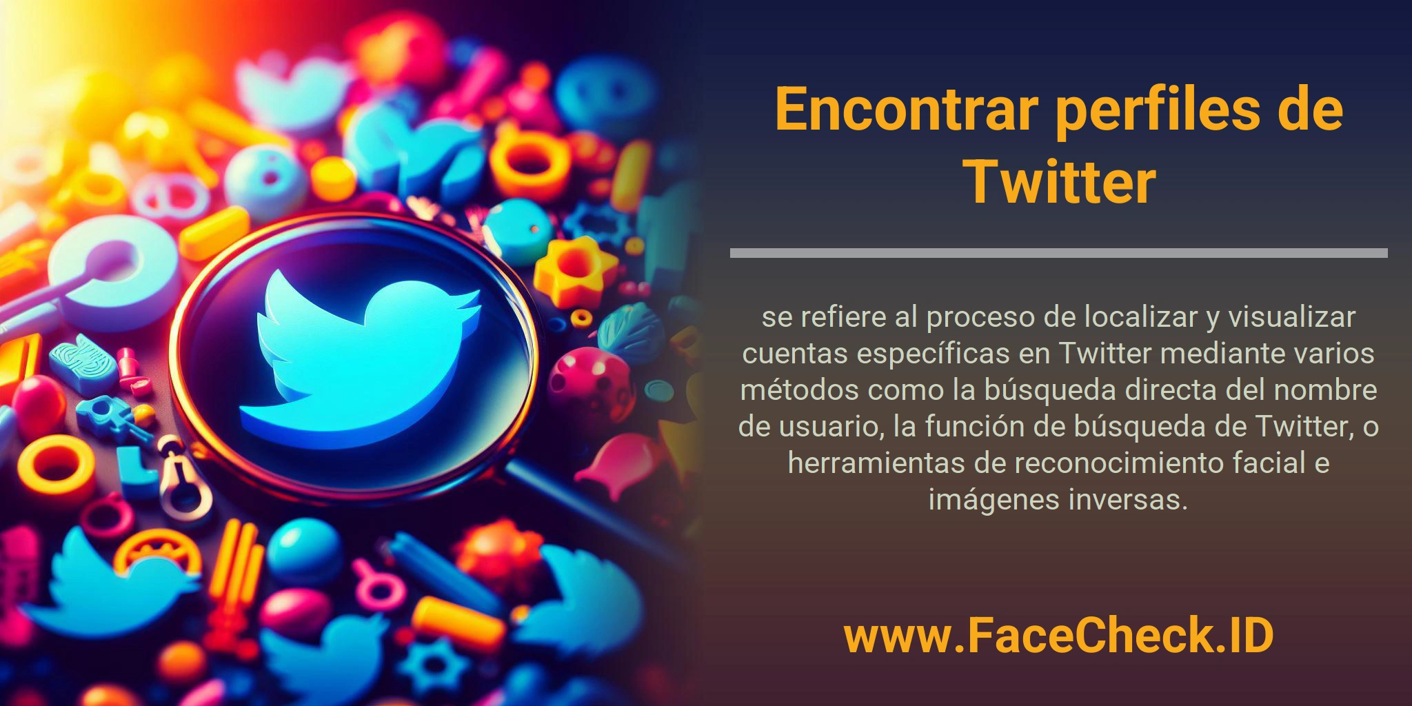 Encontrar perfiles de Twitter se refiere al proceso de localizar y visualizar cuentas específicas en Twitter mediante varios métodos como la búsqueda directa del nombre de usuario, la función de búsqueda de Twitter, o herramientas de reconocimiento facial e imágenes inversas.