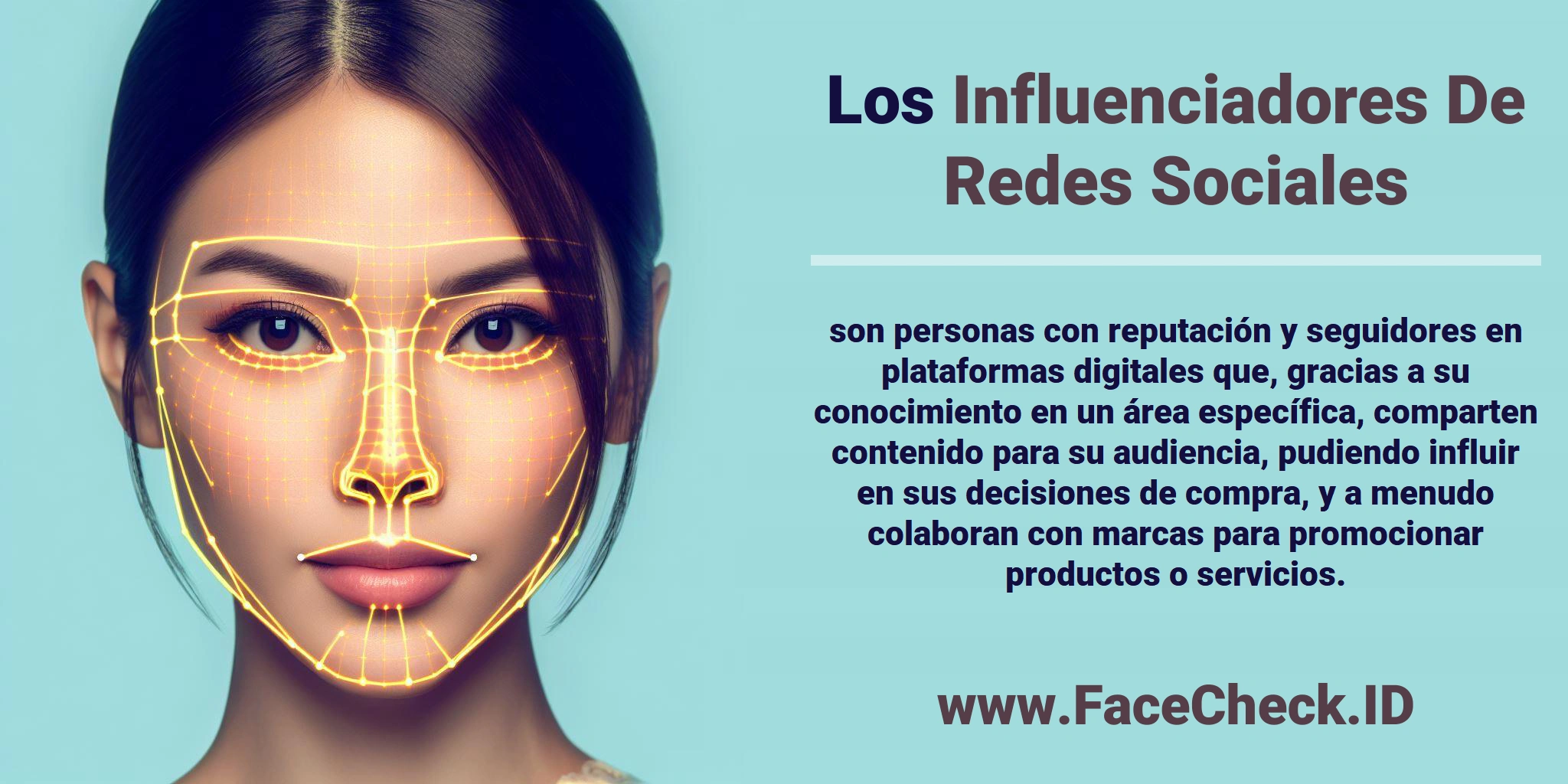 Los <b>Influenciadores De Redes Sociales</b> son personas con reputación y seguidores en plataformas digitales que, gracias a su conocimiento en un área específica, comparten contenido para su audiencia, pudiendo influir en sus decisiones de compra, y a menudo colaboran con marcas para promocionar productos o servicios.