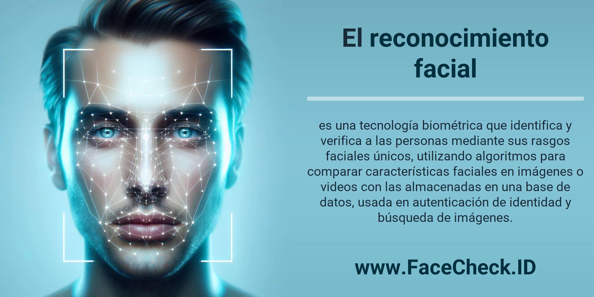 El reconocimiento facial es una tecnología biométrica que identifica y verifica a las personas mediante sus rasgos faciales únicos, utilizando algoritmos para comparar características faciales en imágenes o videos con las almacenadas en una base de datos, usada en autenticación de identidad y búsqueda de imágenes.