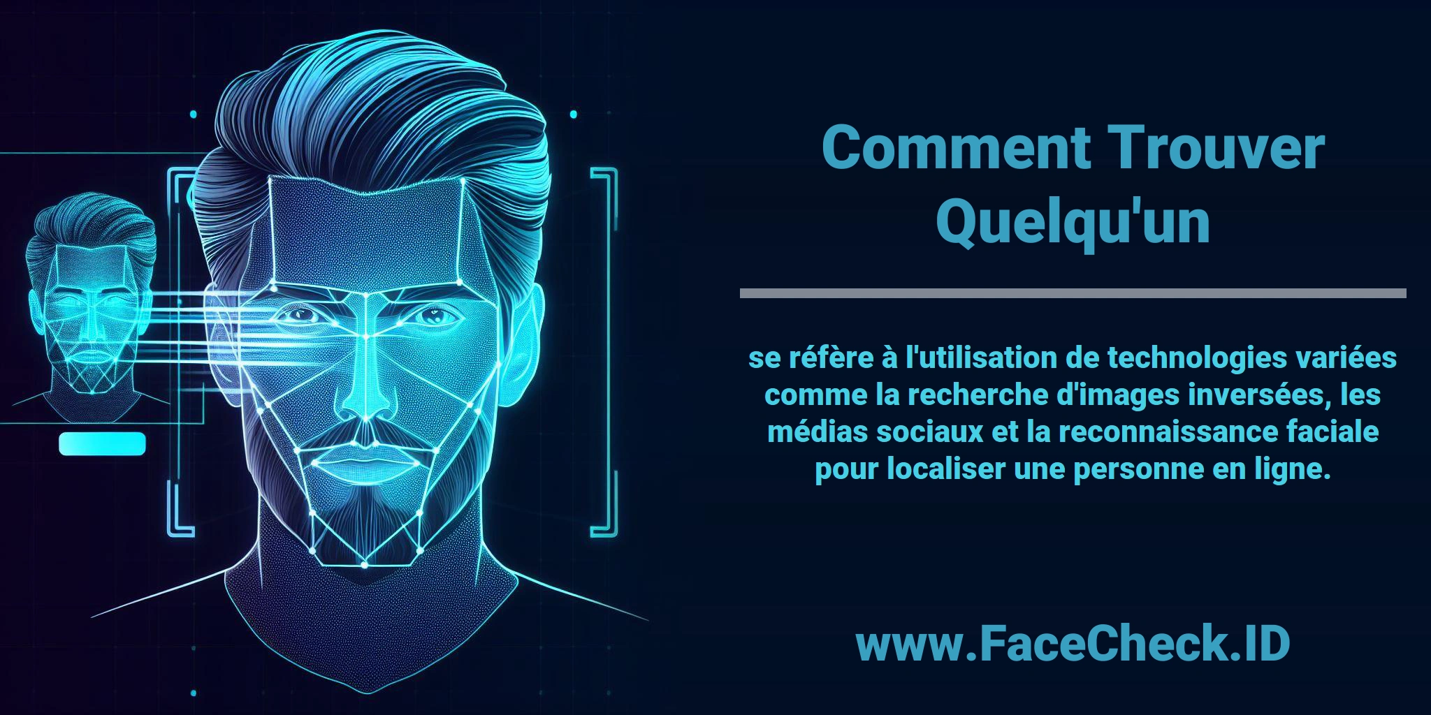<b>Comment Trouver Quelqu'un</b> se réfère à l'utilisation de technologies variées comme la recherche d'images inversées, les médias sociaux et la reconnaissance faciale pour localiser une personne en ligne.