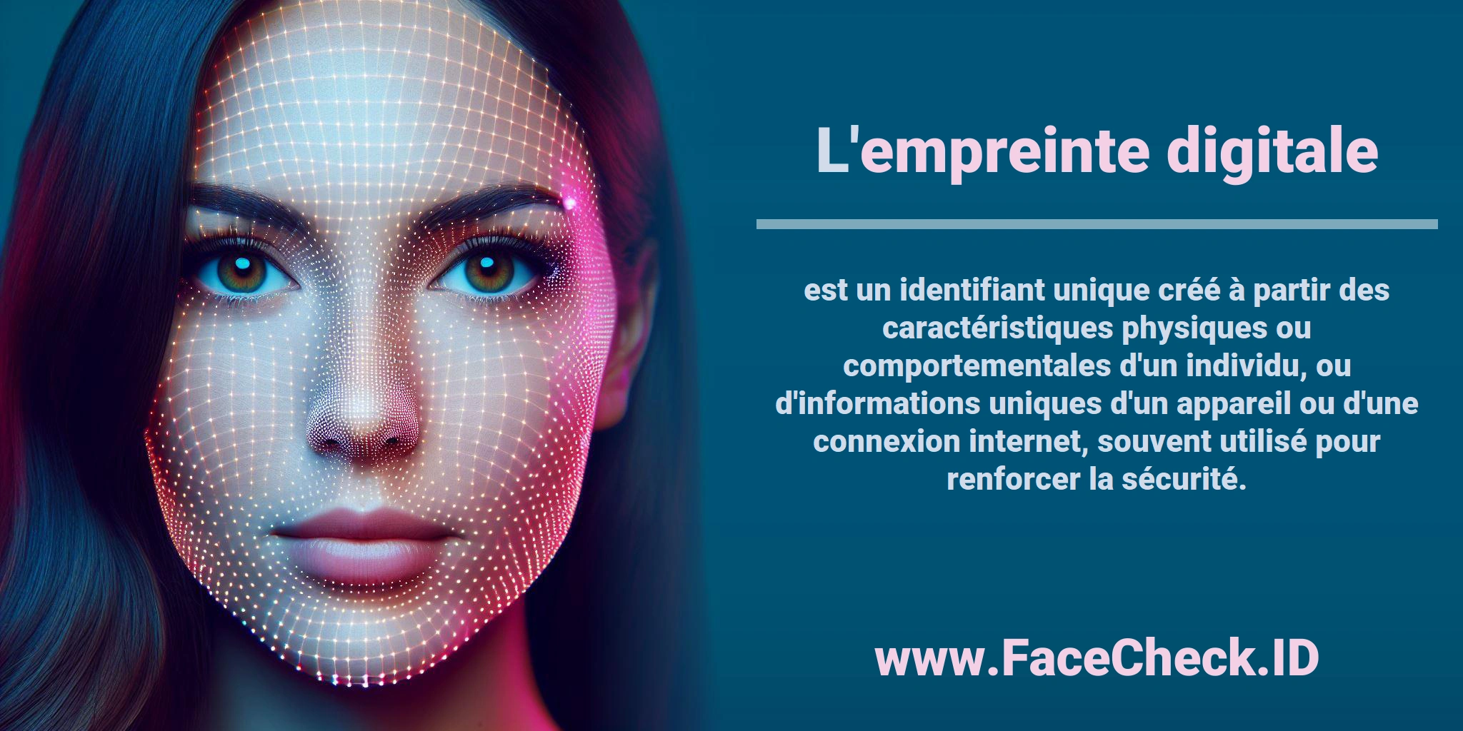 L'<b>empreinte digitale</b> est un identifiant unique créé à partir des caractéristiques physiques ou comportementales d'un individu, ou d'informations uniques d'un appareil ou d'une connexion internet, souvent utilisé pour renforcer la sécurité.