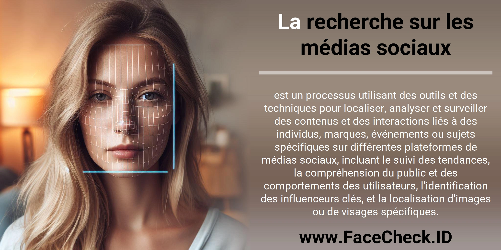 La recherche sur les médias sociaux est un processus utilisant des outils et des techniques pour localiser, analyser et surveiller des contenus et des interactions liés à des individus, marques, événements ou sujets spécifiques sur différentes plateformes de médias sociaux, incluant le suivi des tendances, la compréhension du public et des comportements des utilisateurs, l'identification des influenceurs clés, et la localisation d'images ou de visages spécifiques.