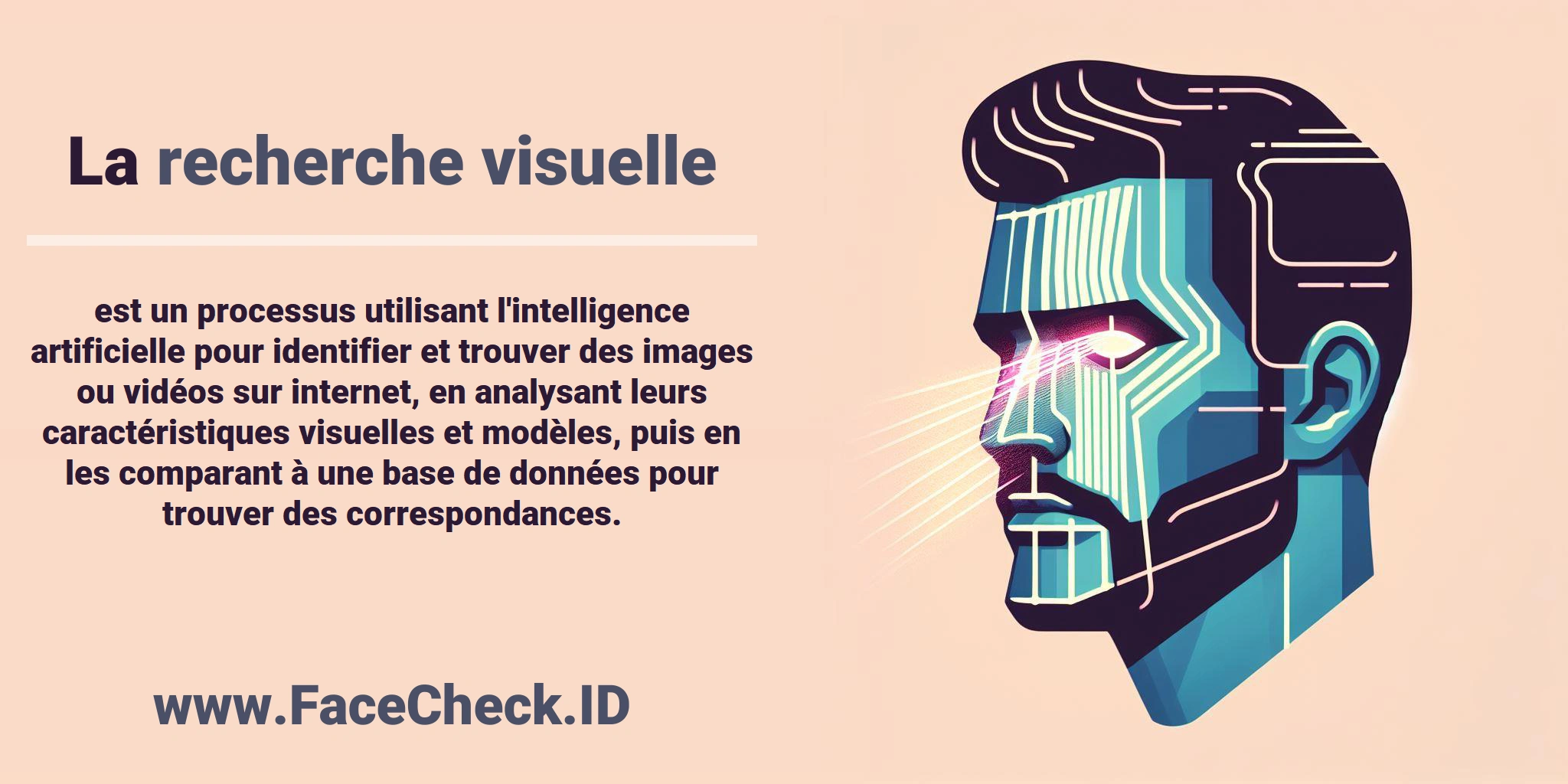 La <b>recherche visuelle</b> est un processus utilisant l'intelligence artificielle pour identifier et trouver des images ou vidéos sur internet, en analysant leurs caractéristiques visuelles et modèles, puis en les comparant à une base de données pour trouver des correspondances.