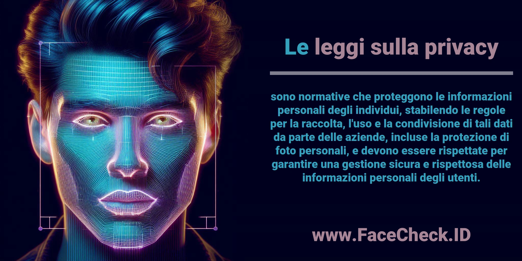 Le <b>leggi sulla privacy</b> sono normative che proteggono le informazioni personali degli individui, stabilendo le regole per la raccolta, l'uso e la condivisione di tali dati da parte delle aziende, incluse la protezione di foto personali, e devono essere rispettate per garantire una gestione sicura e rispettosa delle informazioni personali degli utenti.