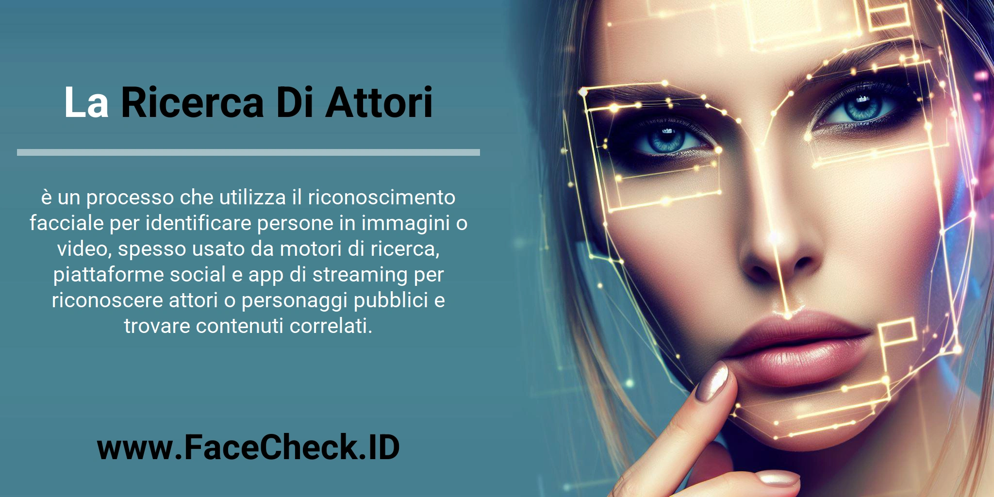 La Ricerca Di Attori è un processo che utilizza il riconoscimento facciale per identificare persone in immagini o video, spesso usato da motori di ricerca, piattaforme social e app di streaming per riconoscere attori o personaggi pubblici e trovare contenuti correlati.